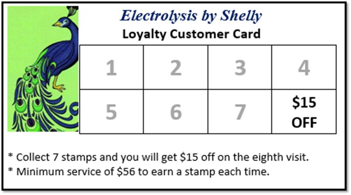 Earn a $15 Discount on Your Eighth Treatment; Electrolysis by Shelly Loyalty Customer Card